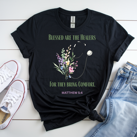 Blessed Healers T-Shirt | Comfort for Caregivers, Medical Professionals, Gifts for Nurses, Healthcare Apparel