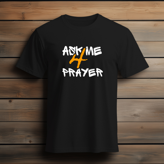 Faith in Action Pray 4 Me Custom Tee