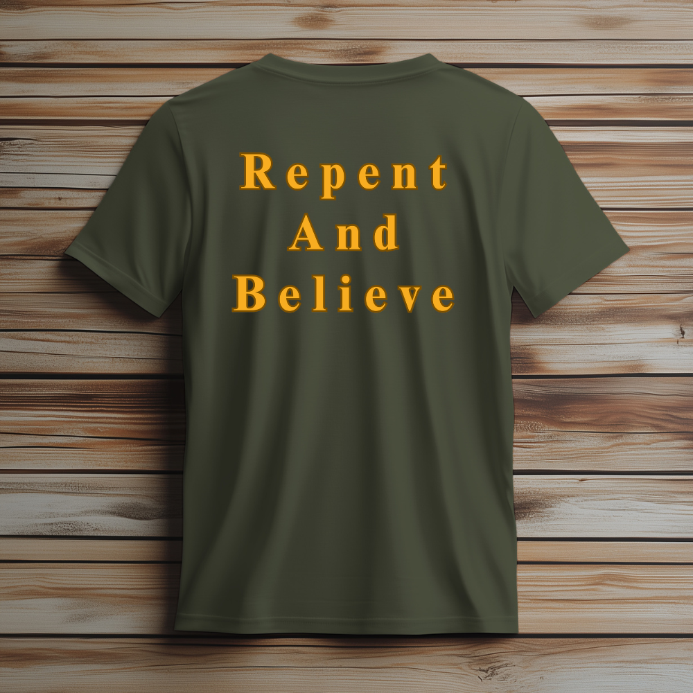 Repent and Believe Tee