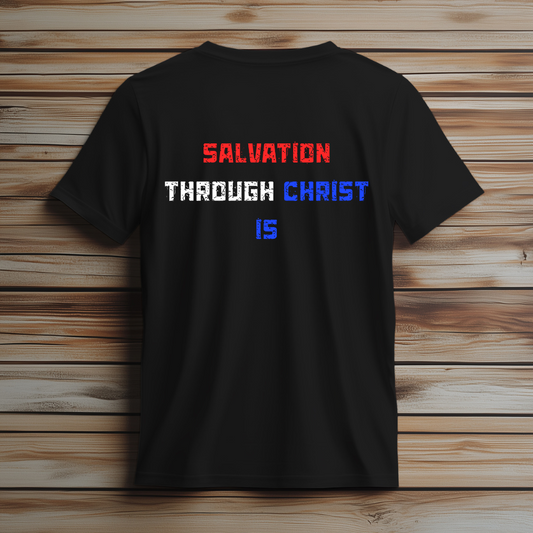 Freedom Isn’t Free – Salvation Through Christ Is Tee