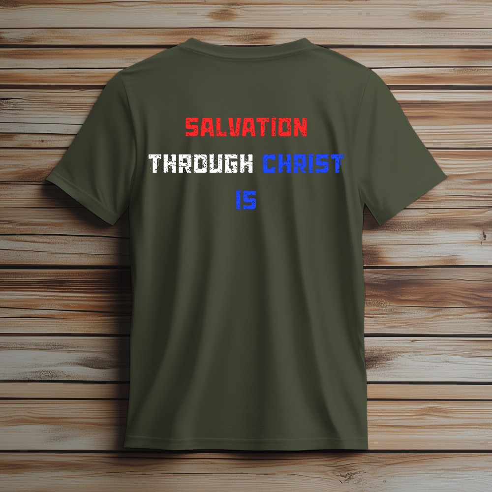 Freedom Isn’t Free – Salvation Through Christ Is Tee
