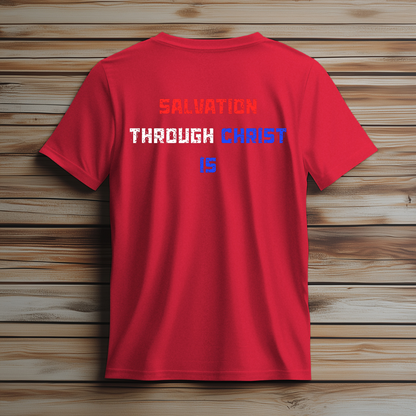 Freedom Isn’t Free – Salvation Through Christ Is Tee