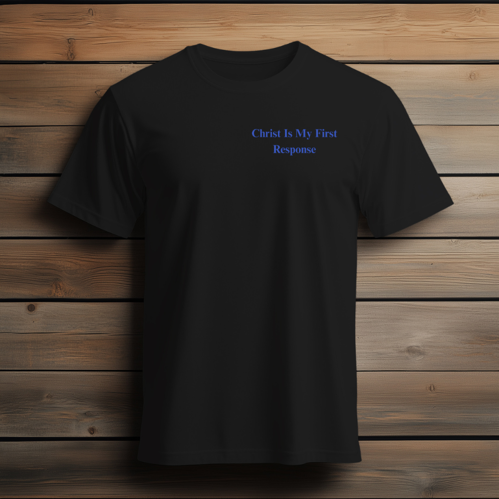 EMS “Christ is My First Response” T-Shirt