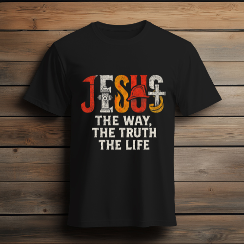 🔥 Jesus – The Way, The Truth, The Life | Firefighter Faith Tee