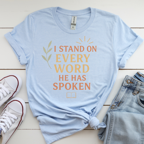 Standing on His Promises – Faith Declaration Tee