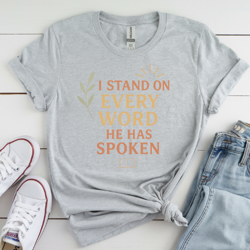 Standing on His Promises – Faith Declaration Tee