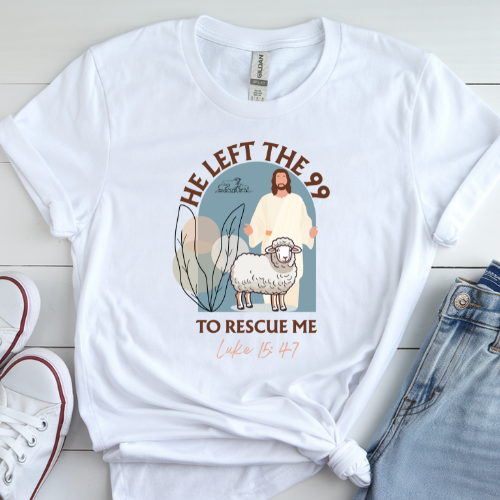 He Left the 99 to Rescue Me – Lost Sheep Tee