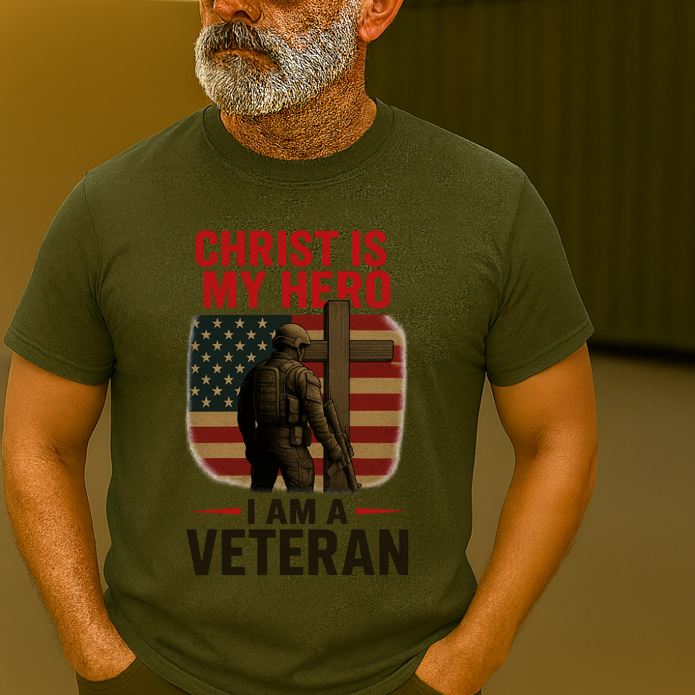 “Christ Is My Hero  I Am a Veteran” T-Shirt 🇺🇸✝️
